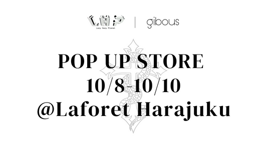 LHP × gibous POP UP 開催！！